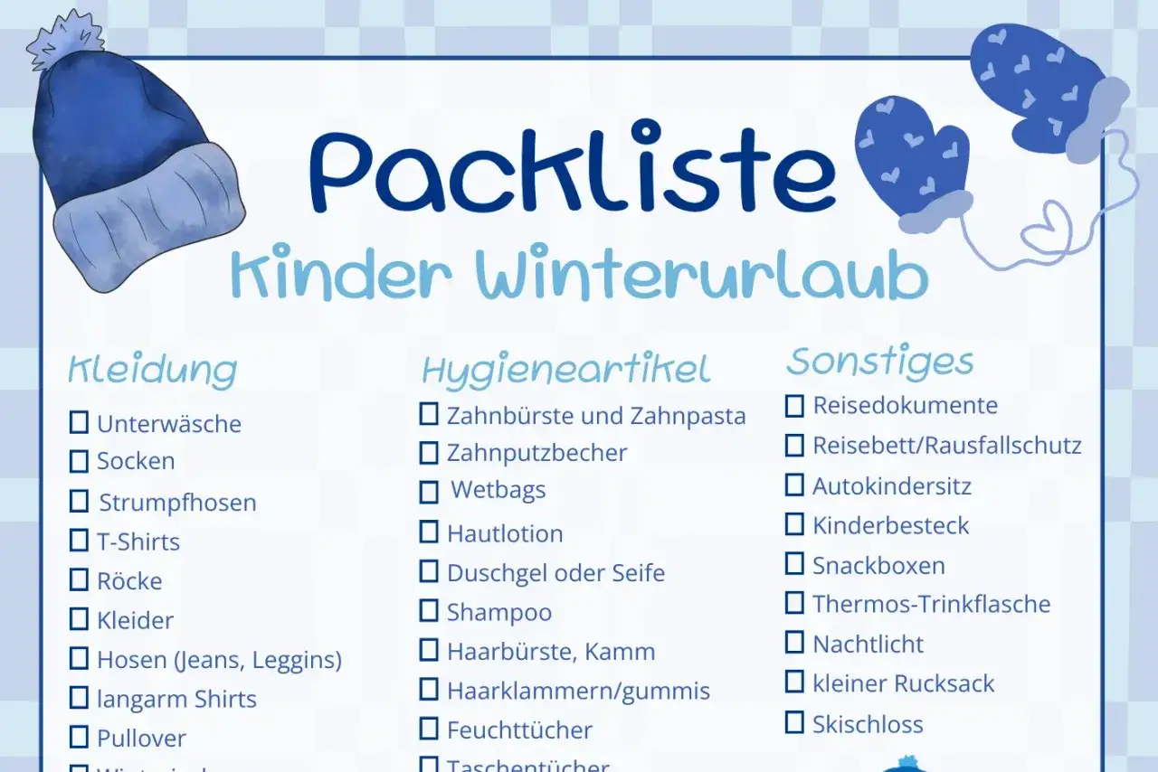 Packliste für den Kinder-Winterurlaub mit Kategorien wie Kleidung, Hygieneartikel und Sonstiges. Eine hilfreiche Checkliste, um nichts für den Skiurlaub zu vergessen.